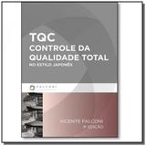Tqc - controle da qualidade total no estilo japone - Falconi
