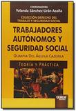 Trabajadores autonomos y seguridad social - teoria - Jurua