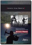 Trabalhadores e trabalhadoras rurais boias frias: exclusão, imprensa e - Appris editora