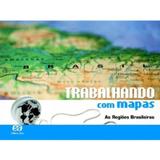 Trabalhando com Mapas - As Regiões Brasileiras - Ãtica