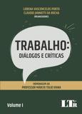 Trabalho: Diálogos e Críticas - Ltr
