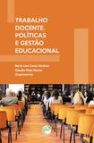 Trabalho Docente, Políticas e Gestão Educacional - Crv