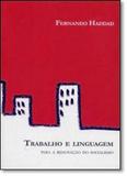 Trabalho e Linguagem: Para a Renovação do Socialismo - Azougue - hedra