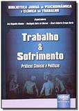 Trabalho e sofrimento praticas clinicas e politica - Jurua
