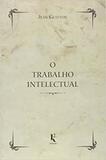Trabalho intelectual, o - Kirion