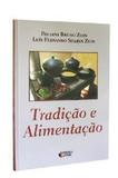 Tradicao E Alimentacao / Zuin - Ideias letras
