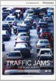 Traffic jams - the road ahead book with online access - Cambridge university