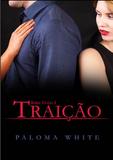 Traição - Série Gama I - All print