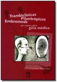 Trambiclinicas pilantropicos embromeds: ensaio sob - Fiocruz