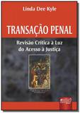 Transacao penal revisao critica a luz do acesso a - Jurua