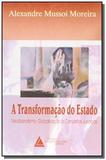 Transformacao do estado, a: neoliberalismo, global - Livraria do advogado