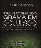 Transformando Grama Em Ouro - Gente