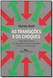 Transições e os Choques, As - Cia das letras