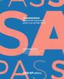 Transpassar - Poética do movimento pelas ruas de São Paulo