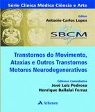 Transtornos Do Movimento, Ataxias E Outros Transtornos Motores Neurodegenerativos - Atheneu
