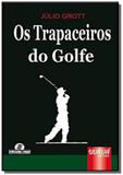 Trapaceiros do golf, os - Jurua
