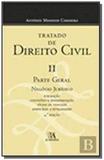 Tratado de direito civil 2: parte geral - negocio - Almedina
