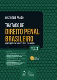 Tratado de Direito Penal Brasileiro - Parte Especial - Vol. 2 - Forense juridica - grupo gen