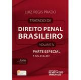 Tratado de Direito Penal - Parte Especial - Vol. IV - 2ª Ed. 2017