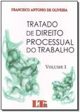 Tratado de direito processual do trabalho - vols. - Ltr