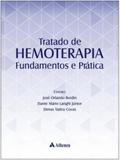 Tratado de hemoterapia - fundamentos e pratica - Atheneu editora