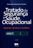 Tratado de Segurança e Saúde Ocupacional - Volume VI - Saraiva