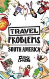 Travel Problems South America - The daley doodle llc