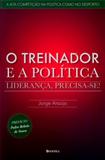 Treinador e a politica, o - lideranca precisa se - Bnomics
