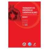 Treinamento de emergências cardiovasculares da Sociedade Brasileira de Cardiologia - Básico