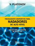 Treinamento desportivo para nadadores de alto nivel: manual para os tecnico - Phorte
