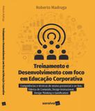 Treinamento E Desenvolvimento Com Foco Em Educacao Corporativa - Saraiva