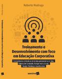 Treinamento e Desenvolvimento com Foco em Educação - Saraiva editora