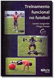 Treinamento funcional no futebol : acompanha dvd - Phorte
