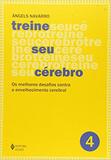 Treine seu cérebro - vol. 4 - Os melhores desafios contra o envelhecimento cerebral