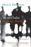 Tres balas de boris bardin, as - Alaude