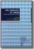 Tres dimensoes do cinema - Fgv