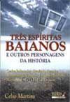 Três Espíritas Baianos - Madras