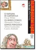 Três Mistérios: Fantasma de Canterville, Os Irmãos Corsos, e Sonhos Perigosos - Atual (paradidaticos) - grupo somos