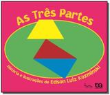 Três partes, as - Atica