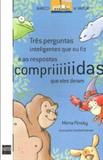 Três Perguntas Inteligentes - Sm