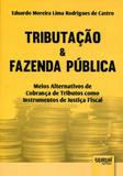 Tributaçao e Fazenda Publica - Jurua editora -
