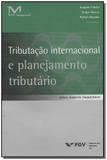 Tributação Internacional e Planejamento Tributário - Fgv