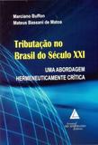 Tributação No Brasil do Século XXI - Livraria do advogado