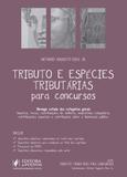 Tributo e Espécies Tributárias para Concursos - Juspodivm