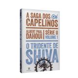 Tridente de Shiva, O - Vol. 1 Série II A Saga dos Capelinos - Heresis