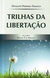 Trilhas da Libertação - Feb