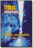 Trilhas interditadas - medias socioeducativas - Leitura