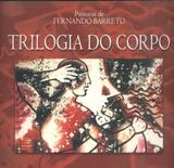 Trilogia do Corpo - Lge-ler