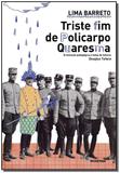 Triste Fim de Policarpo Quaresma - Moderna