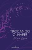 Trocando Olhares - Martin claret